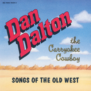 Dan Dalton The Carryokee Cowboy - She'll Be Comin' 'Round the Mountain