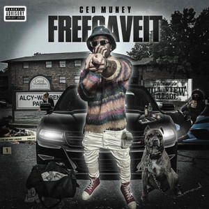 Ced Muney- FREE GAVE IT by Ced Muney