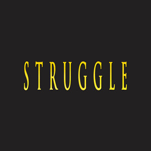 STRUGGLE by DIDKER