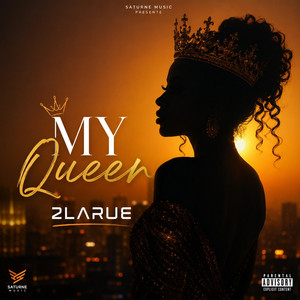 My Queen by 2larue