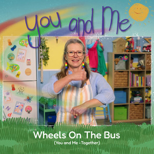 The Wheels on the Bus by Suzy Cato, You and Me
