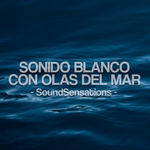 Sonido Blanco con Olas del Mar