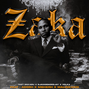 Zaka (feat. Adorh, Mbherh & Malikandi)