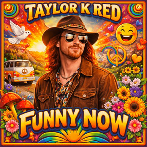Funny Now by Taylor K Red