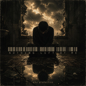 Nothing Left of Me by mby production