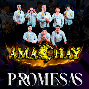 Amachay - Promesas