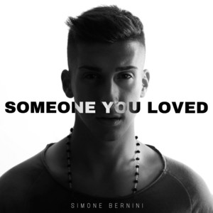 Simone Bernini - Someone You Loved
