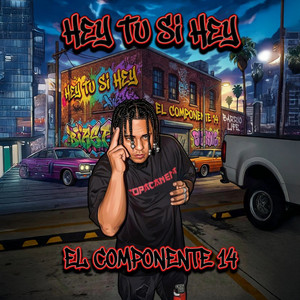 Hey tu si Hey by El componente 14