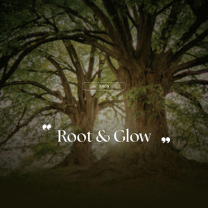 Root & Glow by Xrich