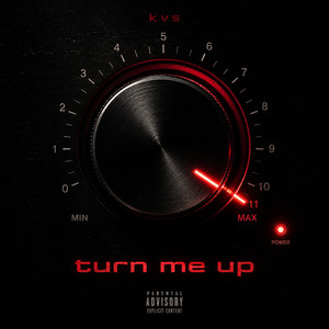 turn me up by kvs