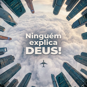 Ninguém Explica Deus by Sião 7, Josué Beat, TRAP GOSPEL