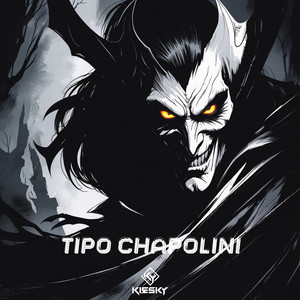 TIPO CHAPOLIN - Remix by Kiesky