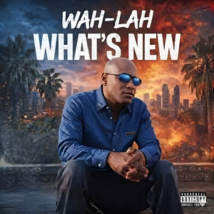 Whats New by Wah Lah
