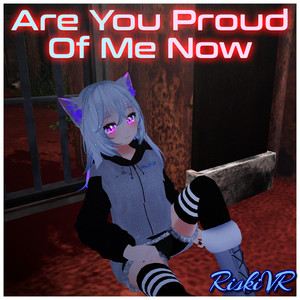Are You Proud Of Me Now - Instrumental Remix by RiskiVR
