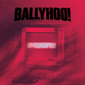 I Guess I'll Go Fuck Myself by Ballyhoo!