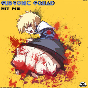 Hit Me - Original Mix by Subsonic Squad