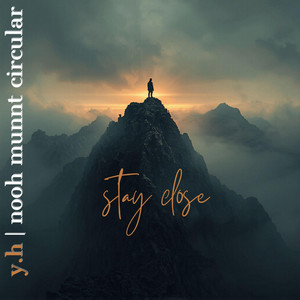 Stay Close by North Mount