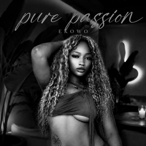 Pure Passion by Ekowo