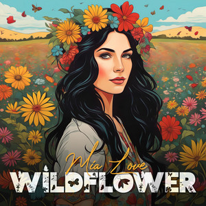 Mia Love - WILDFLOWER