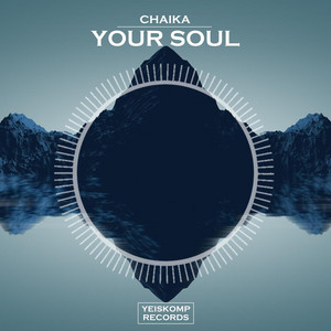 CHAIKA — Your Soul