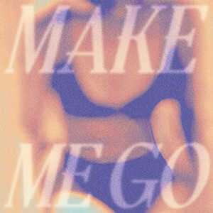 Make Me Go by Naarly