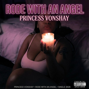 Rode with an Angel by Princess Vonshay