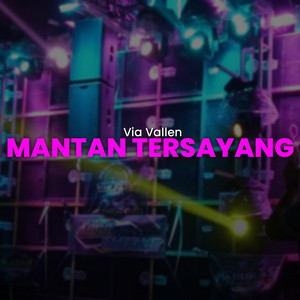 Mantan Tersayang - Remix by Via Vallen Remix, Pilar Music