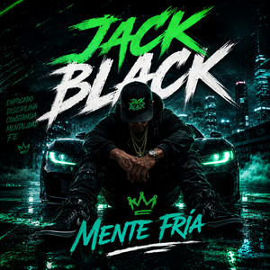 Mente Fría by JET BLACK