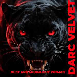 DUST AND MOONLIGHT WOMAN by DARC VELVET