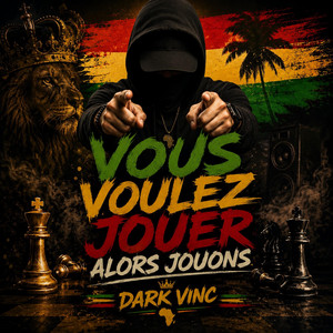 Vous voulez jouer alors jouons by Dark vinc music