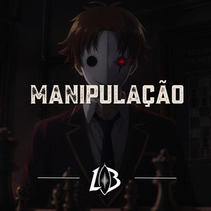 Rap do Ayanokoji (Classroom of the Elite): Manipulação by LoreBreakBr