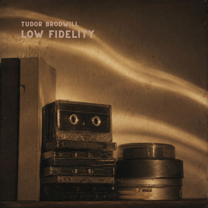 Low Fidelity by Tudor Brodwill