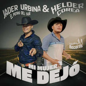 Mi Mujer Me Dejó