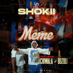 Shokii - Meme (feat. Chiwala & Bozoli)