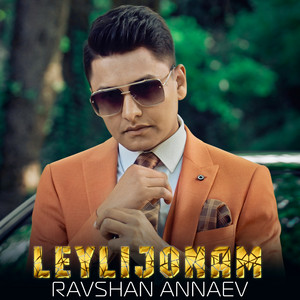 Ravshan Annaev - Leylijonam