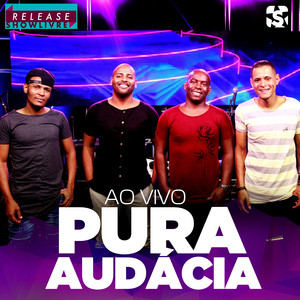 Pura Audácia no Release Showlivre (Ao Vivo) album