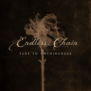 Fade to Nothingness by Endless Chain