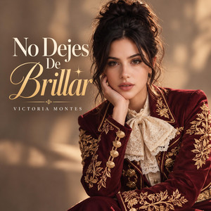 No Dejes De Brillar by Victoria Montes