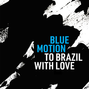 To Brazil With Love by Niclas Knudsen, Amanda Sedgwick, Michał Rutkowski, Anders Mogensen