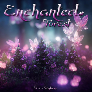 Terra Fantasy - Enchanted Forest