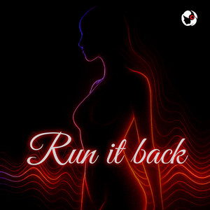 Run it Back by The1nOnlyShay