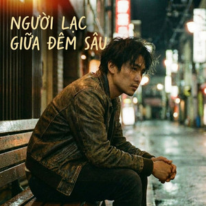 Người Lạc Giữa Đêm Sâu by Tuan Gia