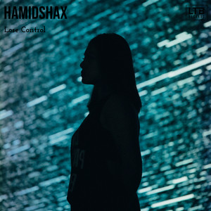 Hamidshax - Lose Control