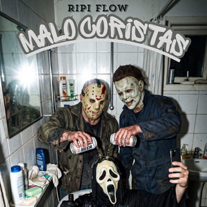 MALO CORISTAS by Ripi Flow