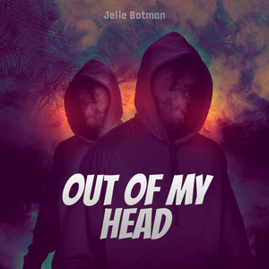 Out of My Head by Jelle Botman