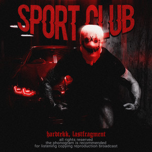 SPORT CLUB by Hardtekk, Lastfragment