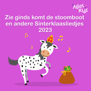 Zie ginds komt de stoomboot en andere Sinterklaasliedjes 2023