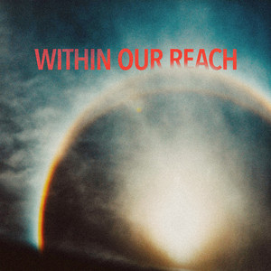 Within Our Reach by David A. Molina