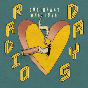 One Heart One Love by Radio Days
