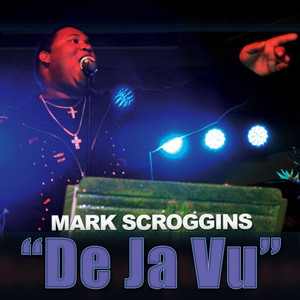 Mark Tha Star Scroggings - De Ja Vu